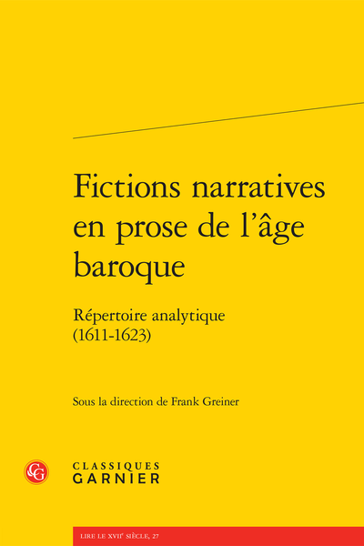 Fictions narratives en prose de l’âge baroque. Répertoire analytique. Deuxième partie (1611-1623)