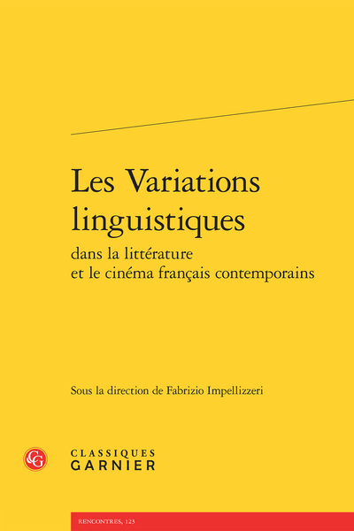 Les Variations linguistiques dans la littérature et le cinéma français contemporains