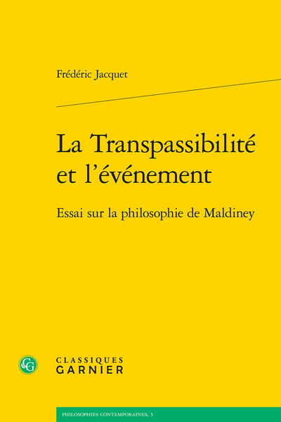 La Transpassibilité et l’événement. Essai sur la philosophie de Maldiney