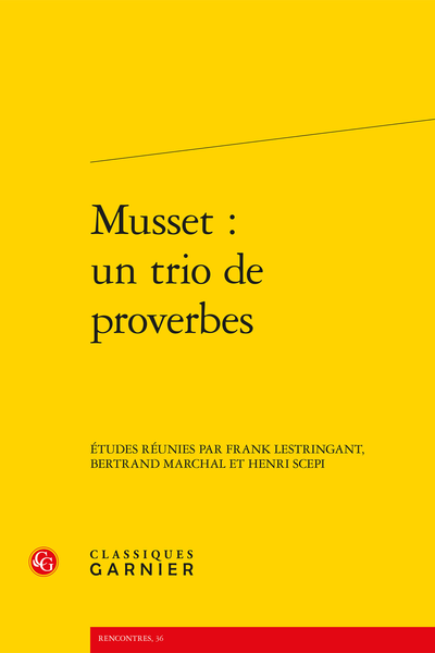 Musset : un trio de proverbes