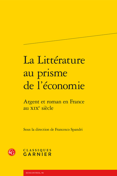 La Littérature au prisme de l’économie. Argent et roman en France au XIXe siècle