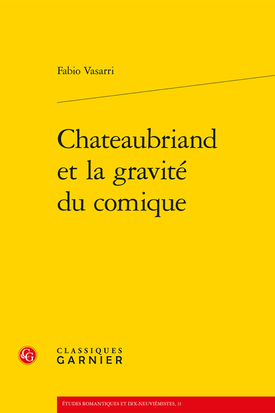 Chateaubriand et la gravité du comique