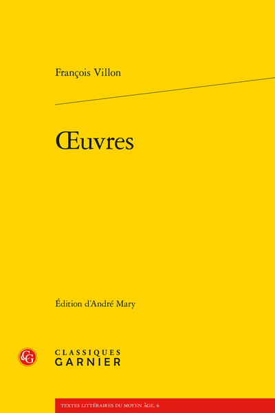 Villon (François) - Œuvres