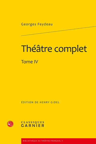 Feydeau (Georges) - Théâtre complet. Tome IV
