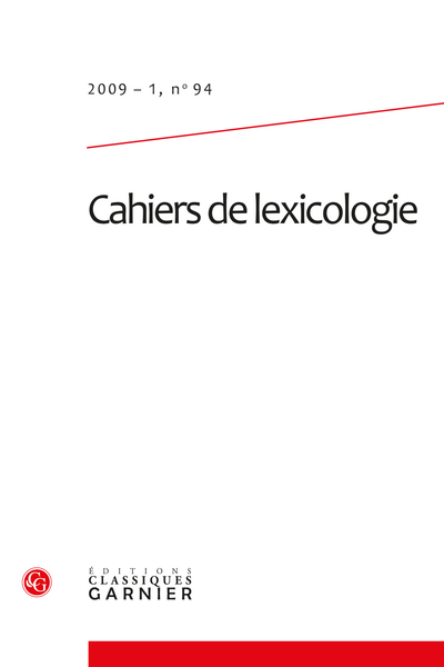 Cahiers de lexicologie. 2009 – 1, n° 94. varia