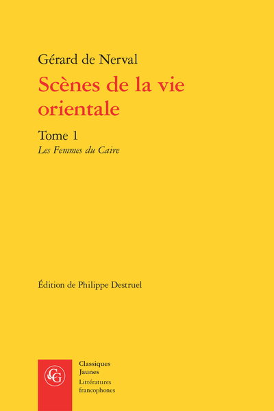 Scènes de la vie orientale. Tome 1. Les Femmes du Caire