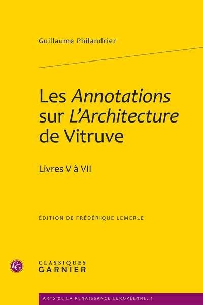 Les Annotations sur L’Architecture de Vitruve. Livres V à VII
