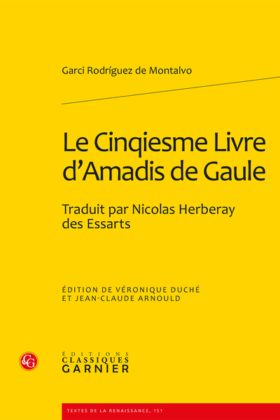 Le Cinqiesme Livre d’Amadis de Gaule. Traduit par Nicolas Herberay des Essarts