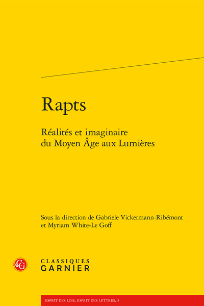 Rapts. Réalités et imaginaire du Moyen Âge aux Lumières