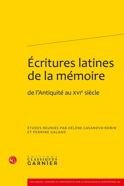 Écritures latines de la mémoire de l’Antiquité au XVIe siècle