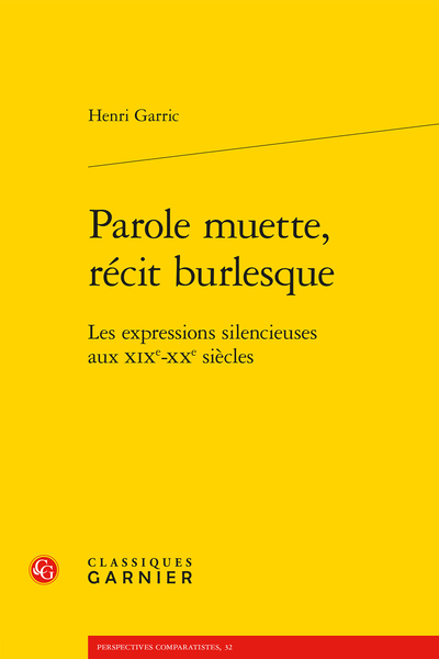 Parole muette, récit burlesque. Les expressions silencieuses aux XIXe-XXe siècles