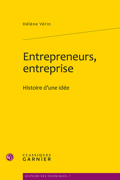 Entrepreneurs, entreprise. Histoire d’une idée