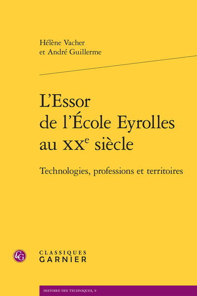 L’Essor de l’École Eyrolles au XXe siècle. Technologies, professions et territoires