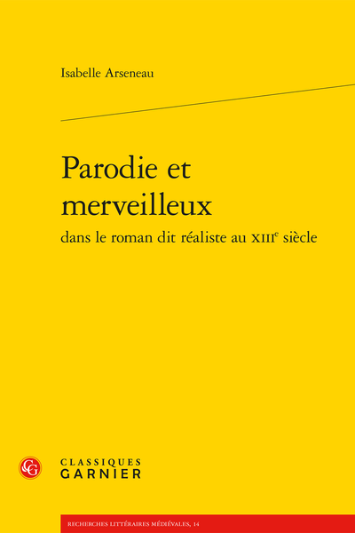 Parodie et merveilleux dans le roman dit réaliste au XIIIe siècle