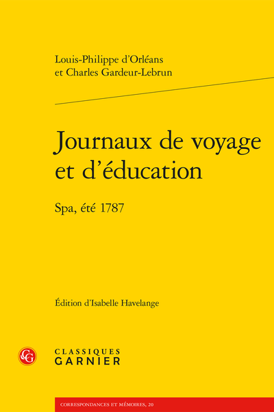 Journaux de voyage et d’éducation. Spa, été 1787