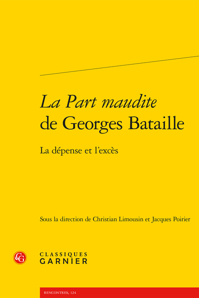La Part maudite de Georges Bataille. La dépense et l’excès