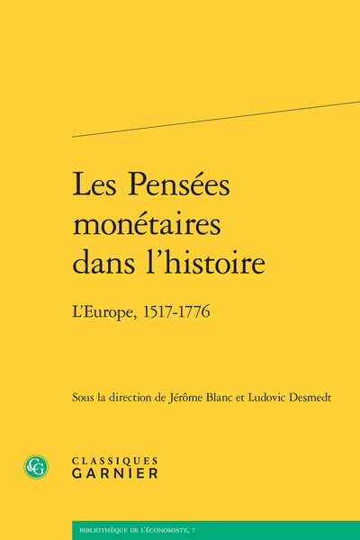 Les Pensées monétaires dans l’histoire. L’Europe, 1517-1776