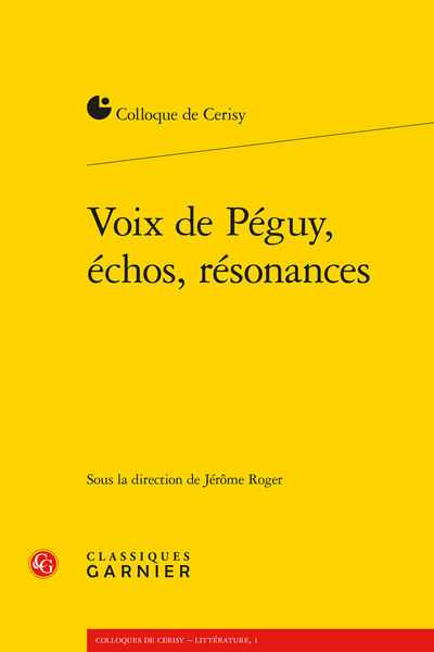 Voix de Péguy, échos, résonances
