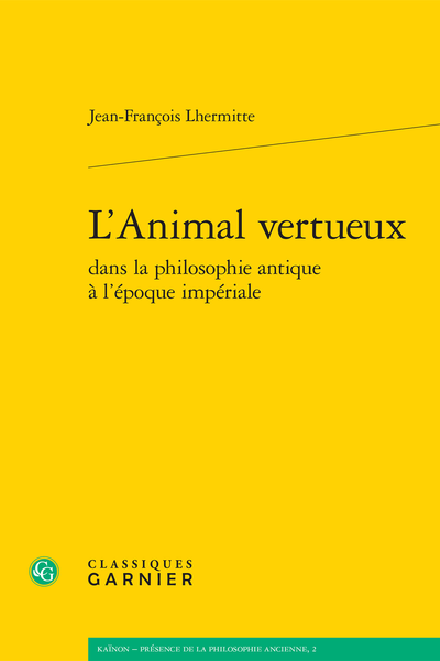L’Animal vertueux dans la philosophie antique à l’époque impériale