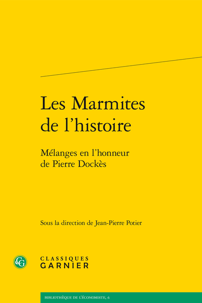 Les Marmites de l’histoire. Mélanges en l’honneur de Pierre Dockès
