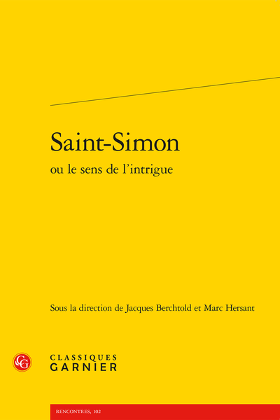 Saint-Simon ou le sens de l’intrigue