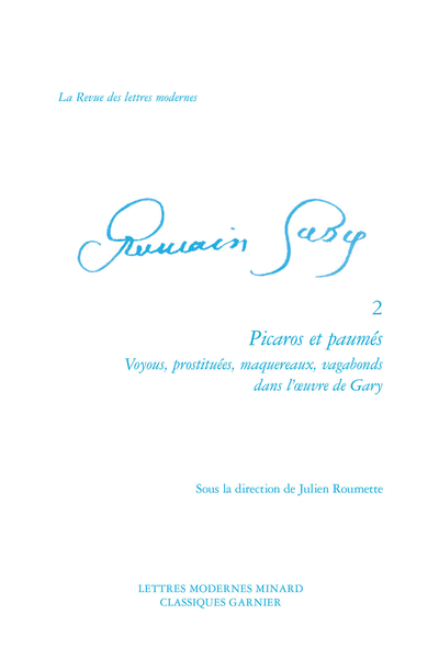 Picaros et paumés. Voyous, prostituées, maquereaux, vagabonds dans l’œuvre de Gary