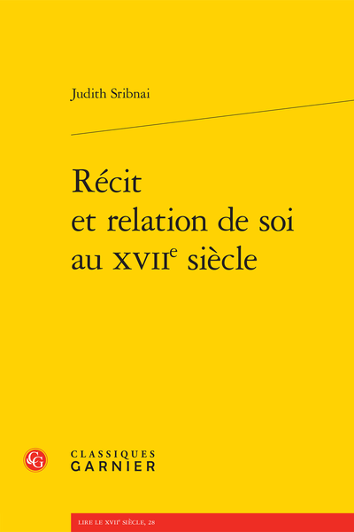 Récit et relation de soi au XVIIe siècle