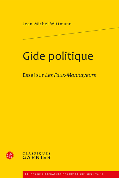 Gide politique. Essai sur Les Faux-Monnayeurs