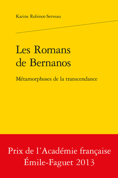 Les Romans de Bernanos. Métamorphoses de la transcendance