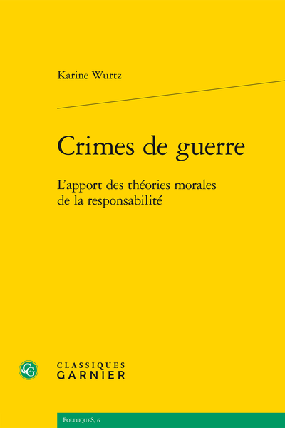 Crimes de guerre. L’apport des théories morales de la responsabilité