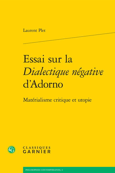 Essai sur la Dialectique négative d’Adorno. Matérialisme critique et utopie