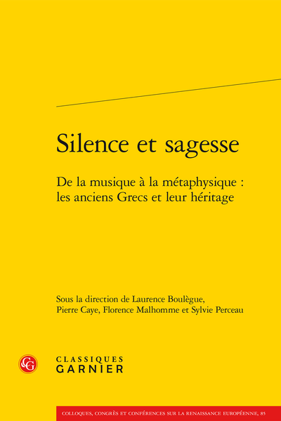 Silence et sagesse. De la musique à la métaphysique : les anciens Grecs et leur héritage