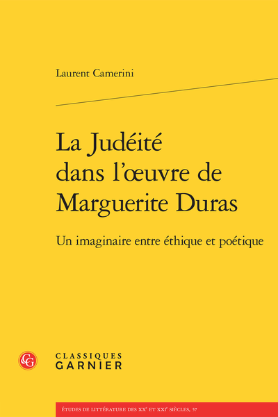 La Judéité dans l’œuvre de Marguerite Duras. Un imaginaire entre éthique et poétique