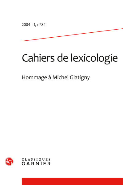 Cahiers de lexicologie. 2004 – 1, n° 84. varia