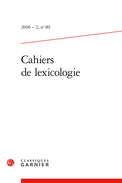 Cahiers de lexicologie. 2006 – 2, n° 89. varia