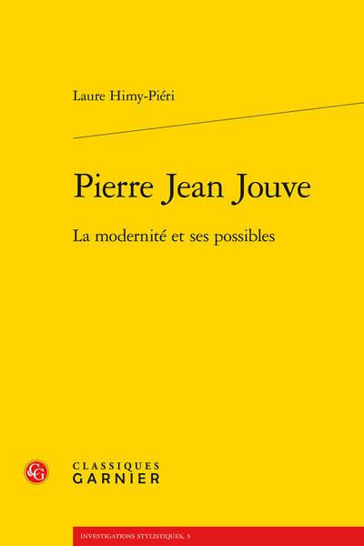 Pierre Jean Jouve. La modernité et ses possibles
