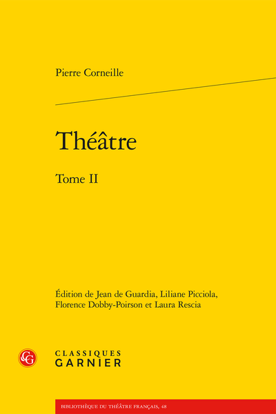 Corneille (Pierre) - Théâtre. Tome II