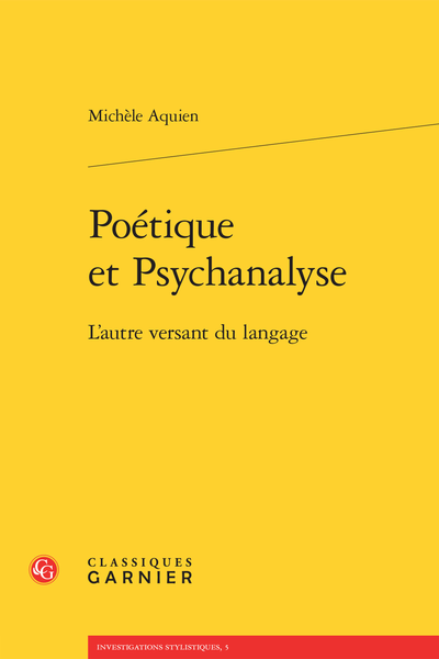 Poétique et Psychanalyse. L’autre versant du langage