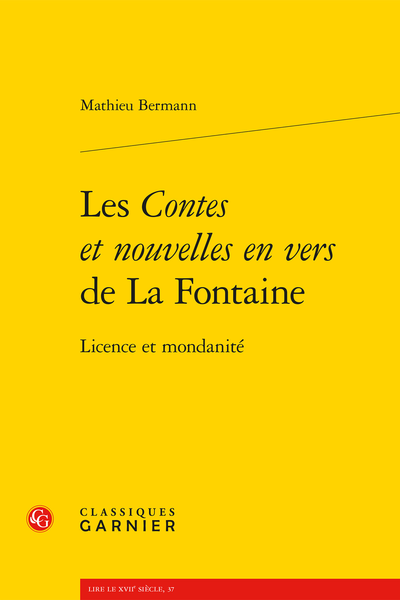 Les Contes et nouvelles en vers de La Fontaine. Licence et mondanité