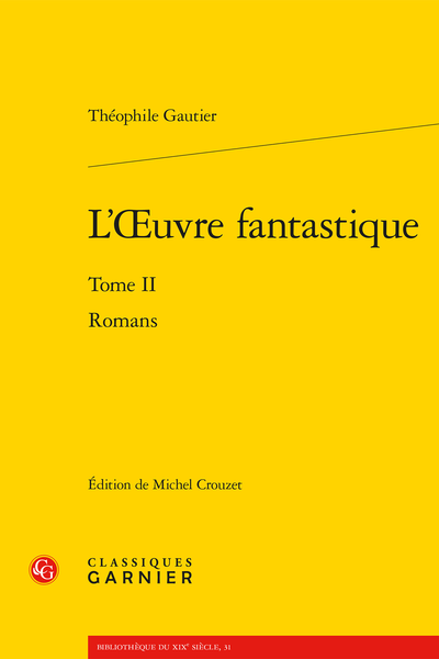 L’Œuvre fantastique. Tome II. Romans