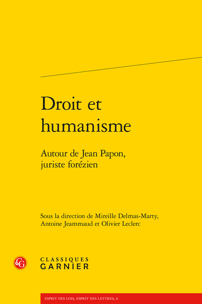 Droit et humanisme. Autour de Jean Papon, juriste forézien
