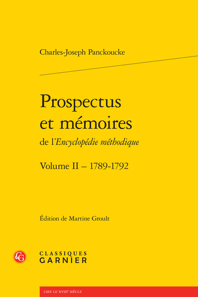Prospectus et mémoires de l’Encyclopédie méthodique. Volume II – 1789-1792. Représentations et lettres (1789-1792) suivies de l’inventaire de la Bibliothèque Mazarine de 1832