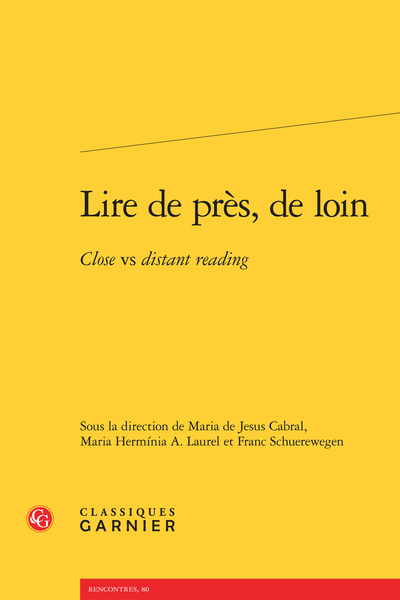 Lire de près, de loin. Close vs distant reading