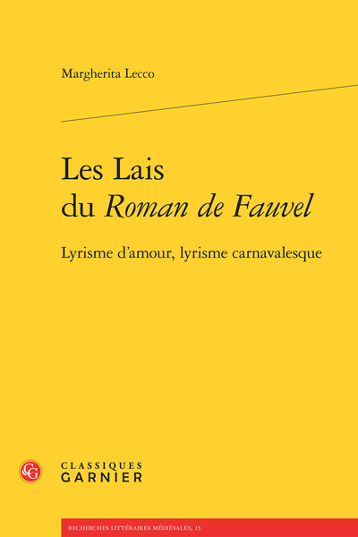 Les Lais du Roman de Fauvel. Lyrisme d’amour, lyrisme carnavalesque