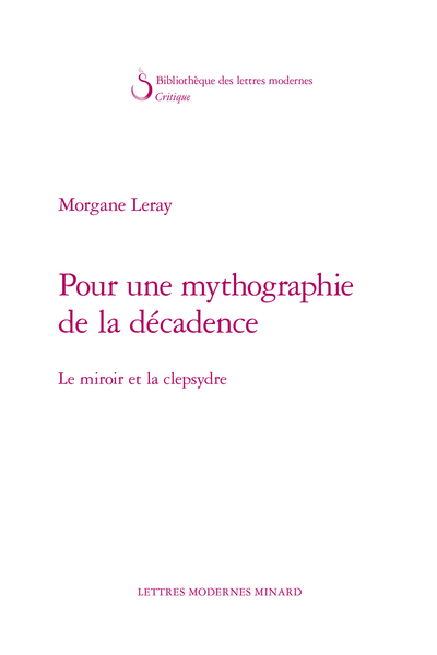 Pour une mythographie de la décadence. Le miroir et la clepsydre