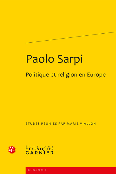 Paolo Sarpi. Politique et religion en Europe