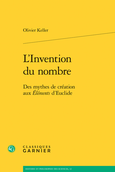 L’Invention du nombre. Des mythes de création aux Éléments d’Euclide