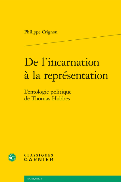 De l’incarnation à la représentation. L’ontologie politique de Thomas Hobbes
