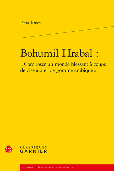 Bohumil Hrabal : « Composer un monde blessant à coups de ciseaux et de gomme arabique »