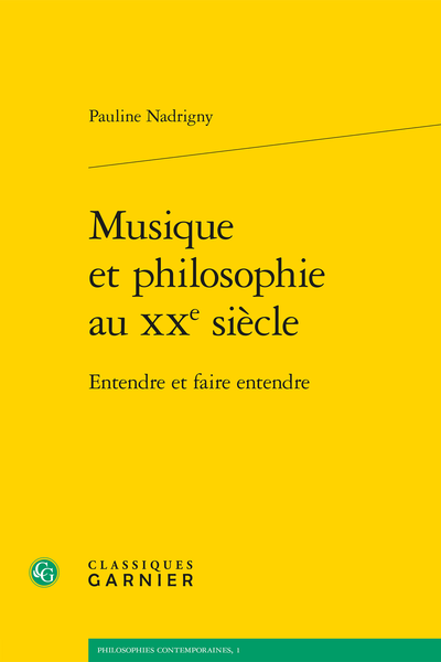 Musique et philosophie au XXe siècle. Entendre et faire entendre